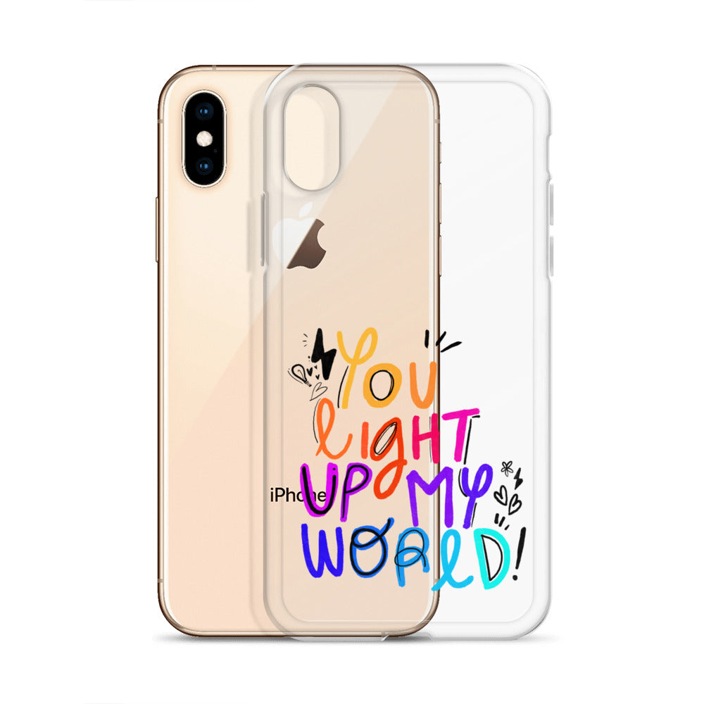 You Light Up My World Clear iPhone Case