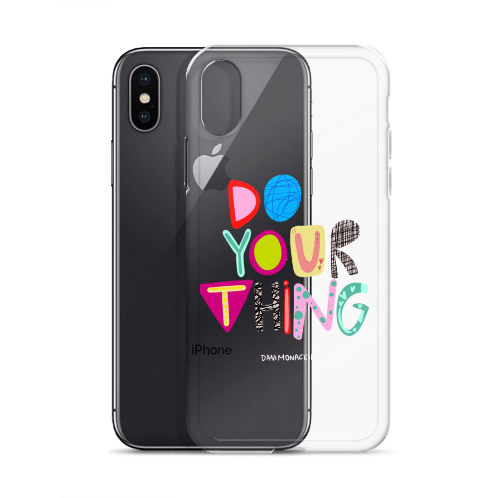 Do Your Thing Clear iPhone Case