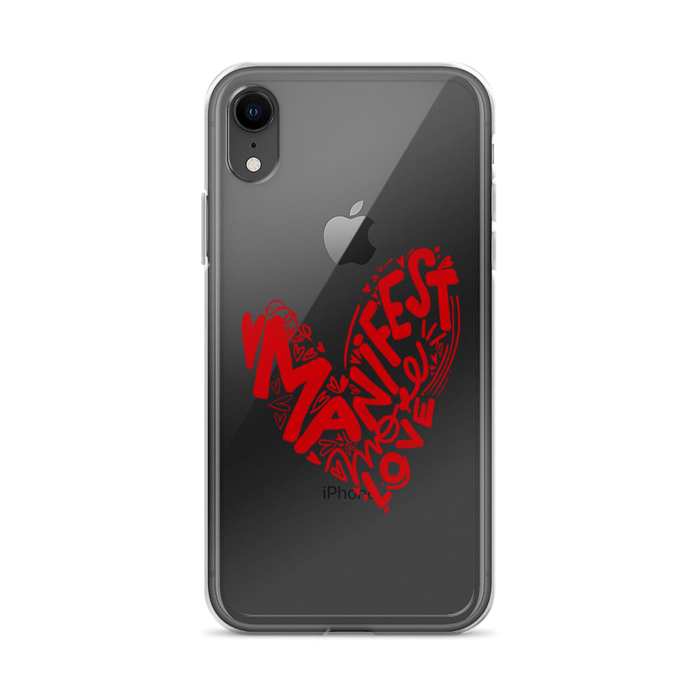 Manifest Love Clear iPhone Case