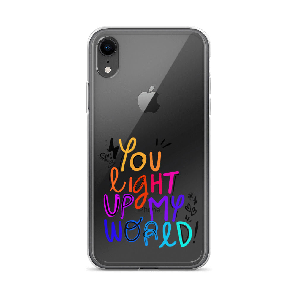 You Light Up My World Clear iPhone Case