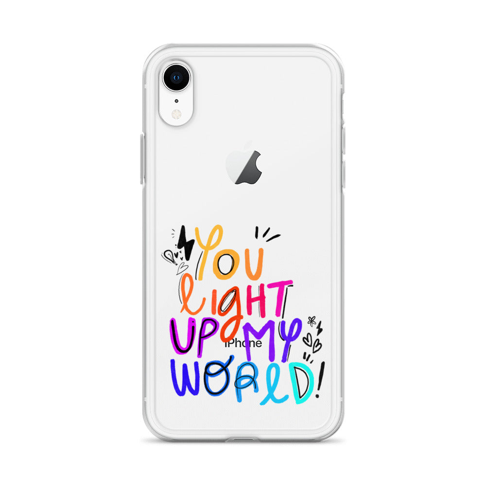 You Light Up My World Clear iPhone Case