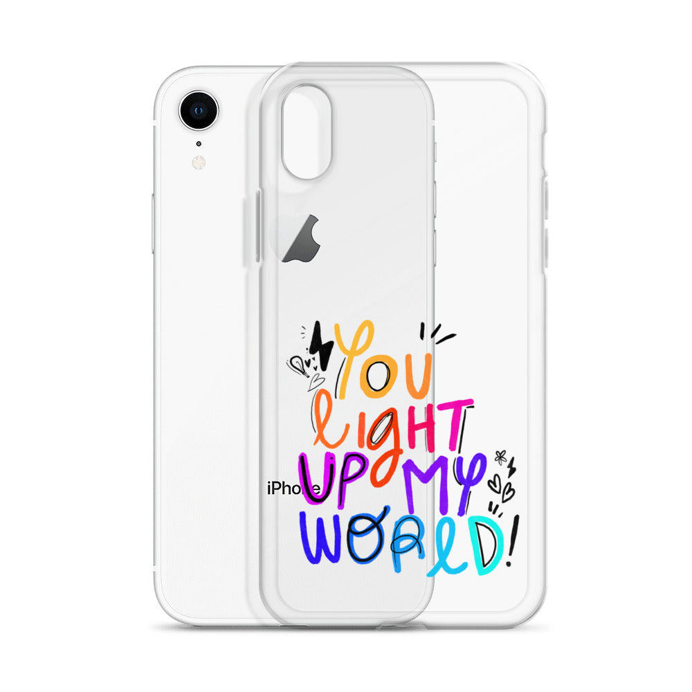 You Light Up My World Clear iPhone Case