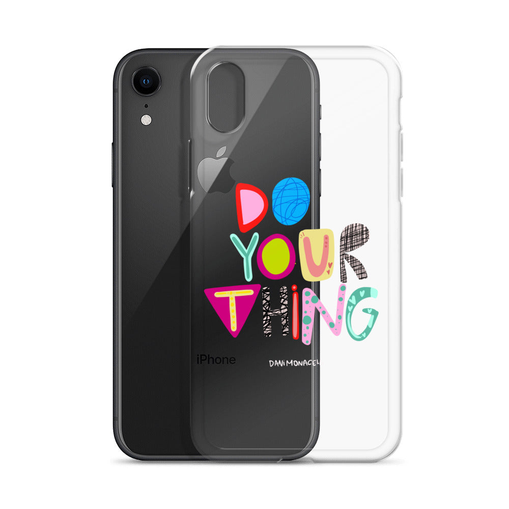 Do Your Thing Clear iPhone Case