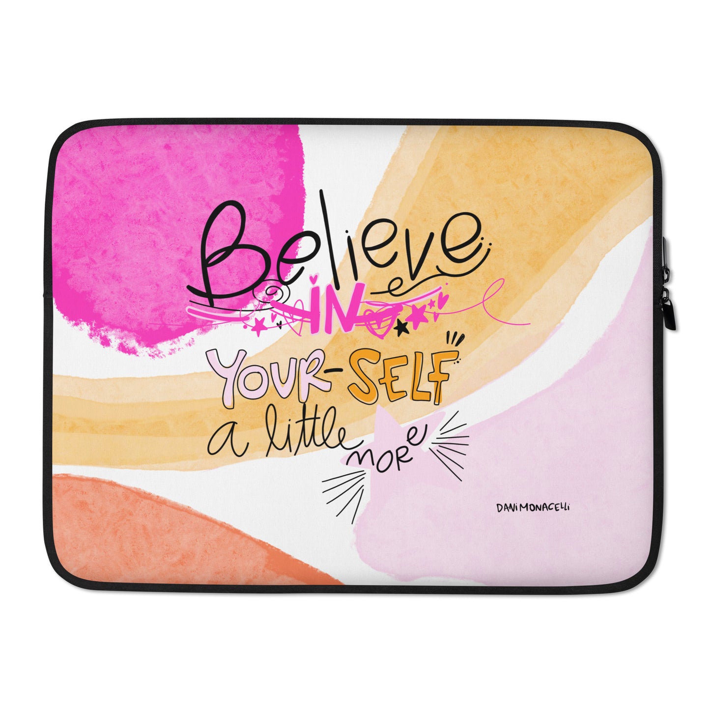 Laptop Sleeve - i believe in me