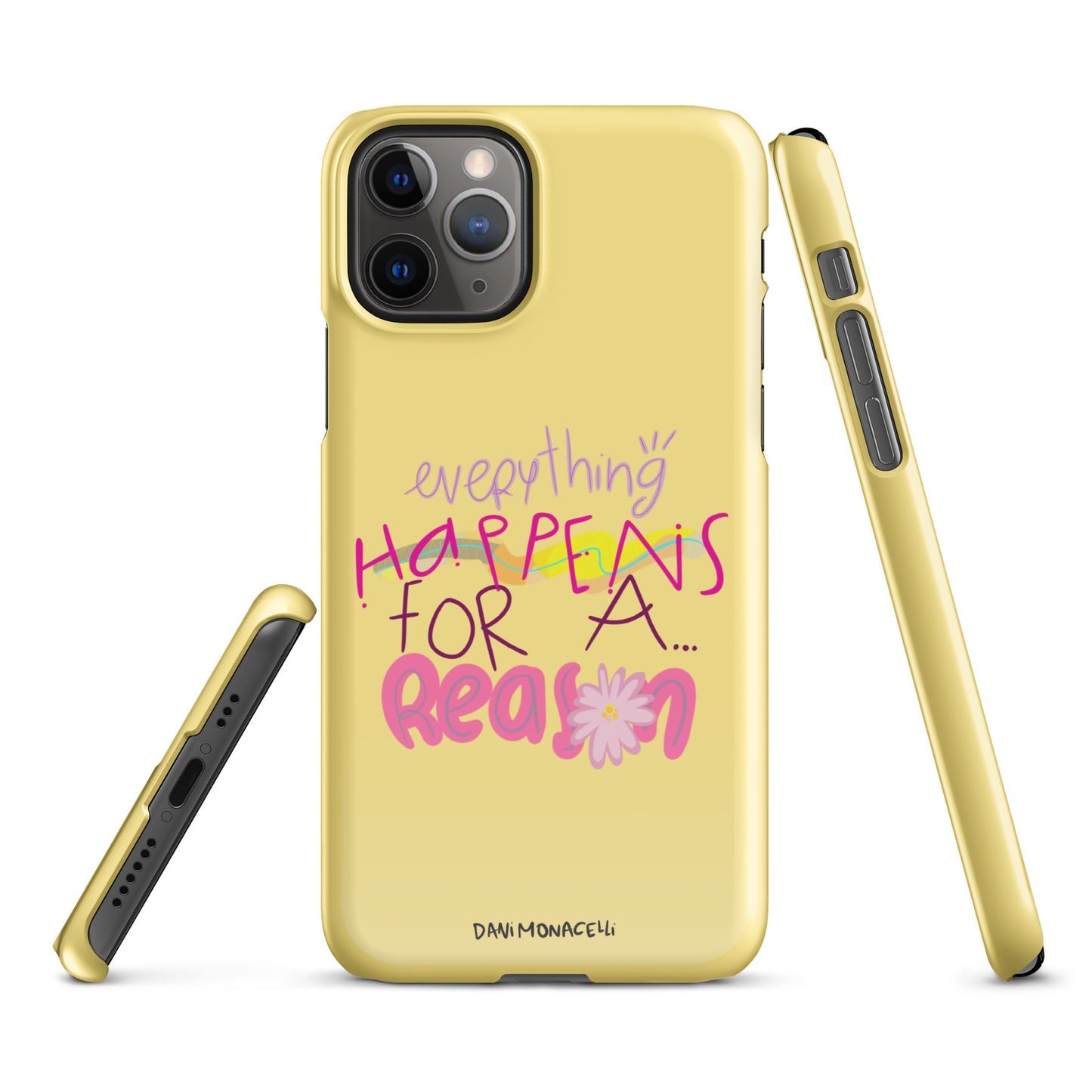 Everything Happens For A Reason Snap iPhone Case