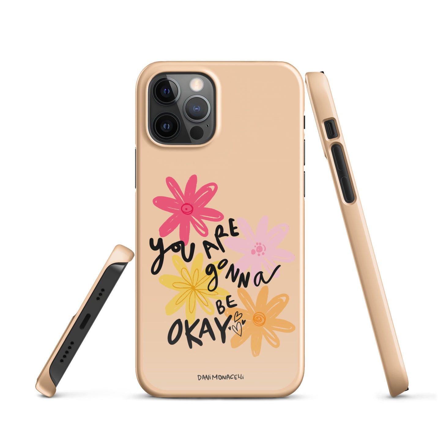You are gonna be ok Snap iPhone case