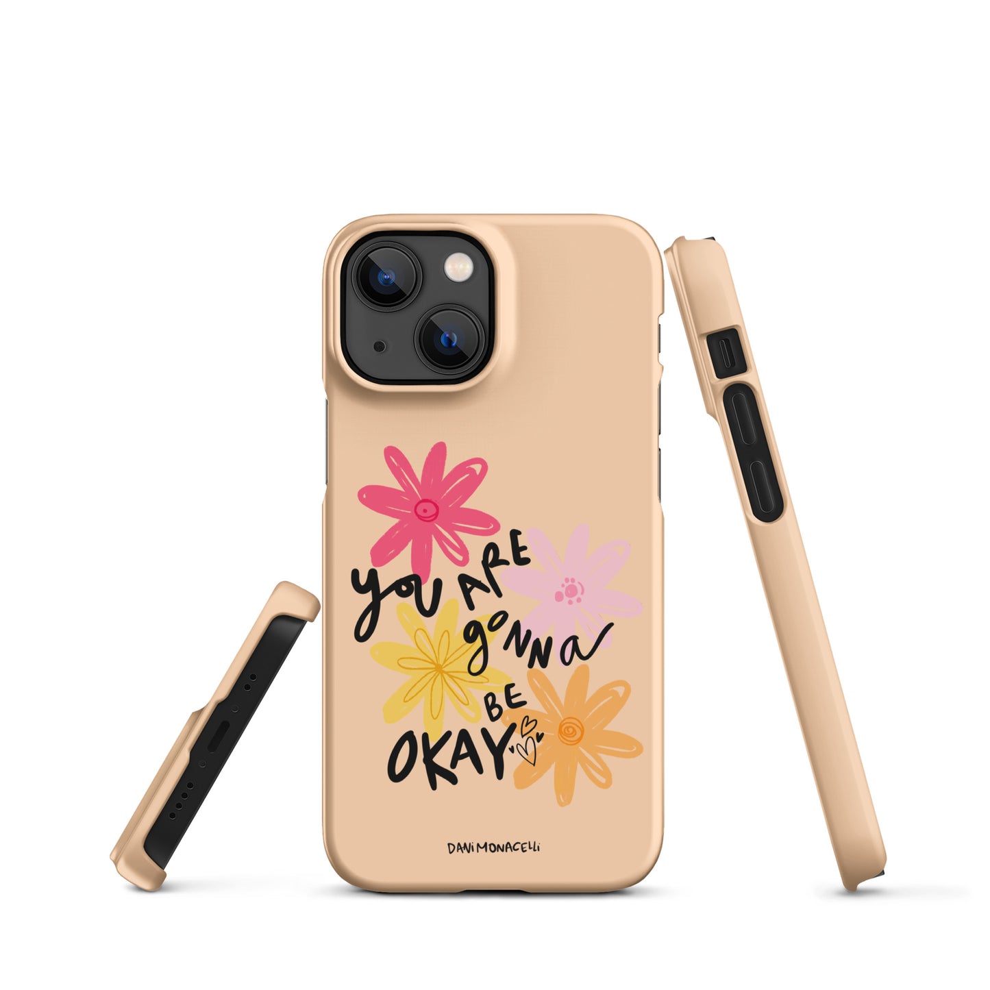You are gonna be ok Snap iPhone case