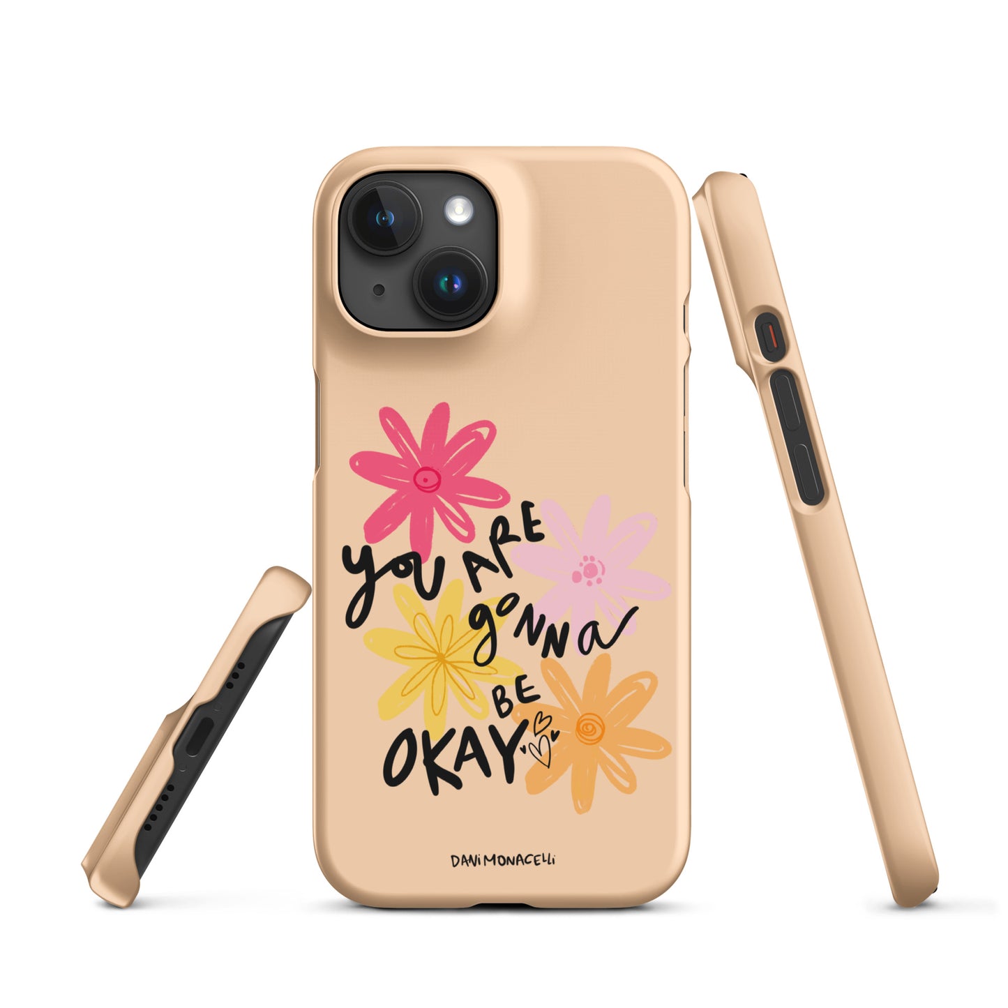 You are gonna be ok Snap iPhone case
