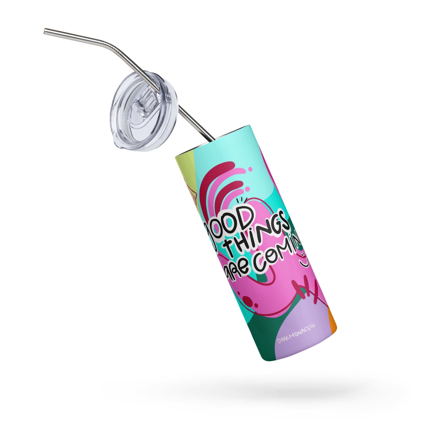 Good things are coming - Stainless steel tumbler