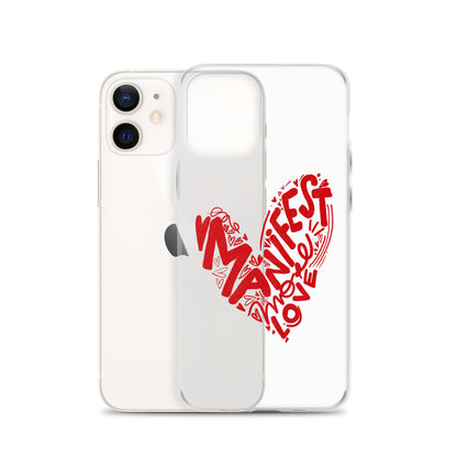 Manifest Love Clear iPhone Case