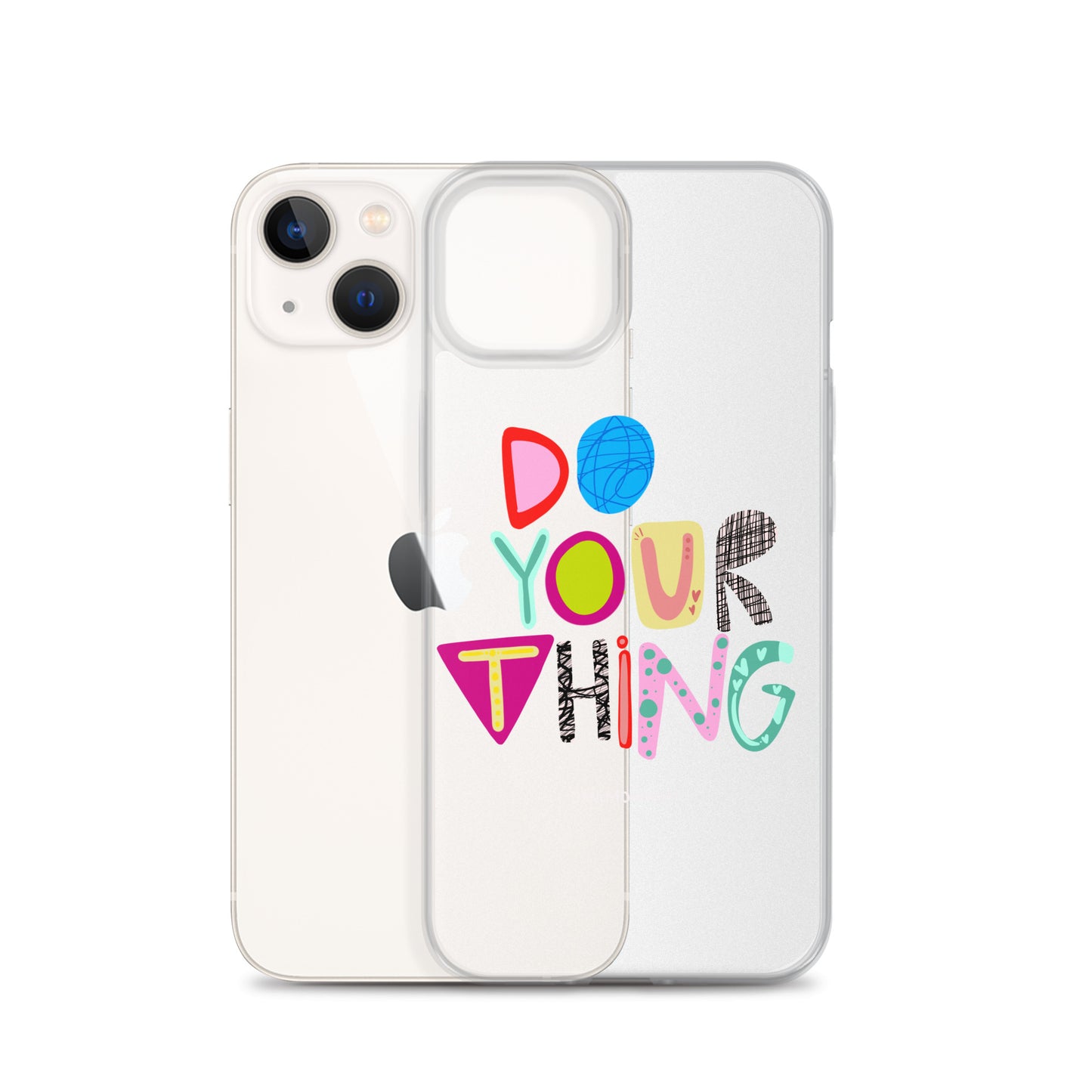 Do Your Thing Clear iPhone Case