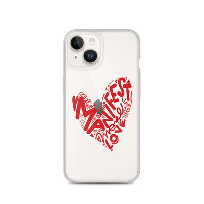 Manifest Love Clear iPhone Case