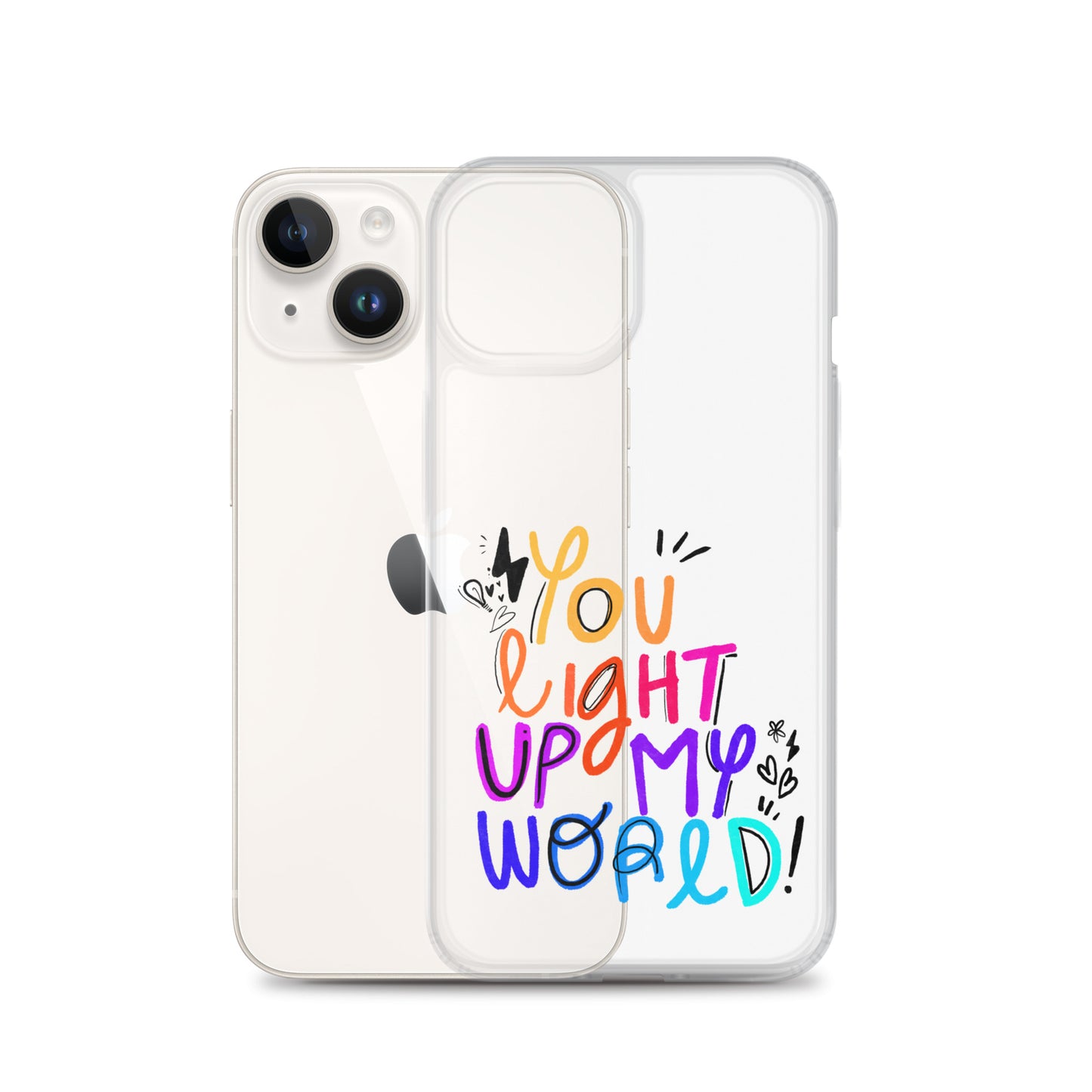 You Light Up My World Clear iPhone Case