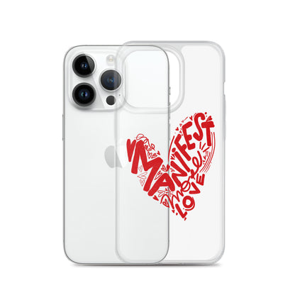 Manifest Love Clear iPhone Case