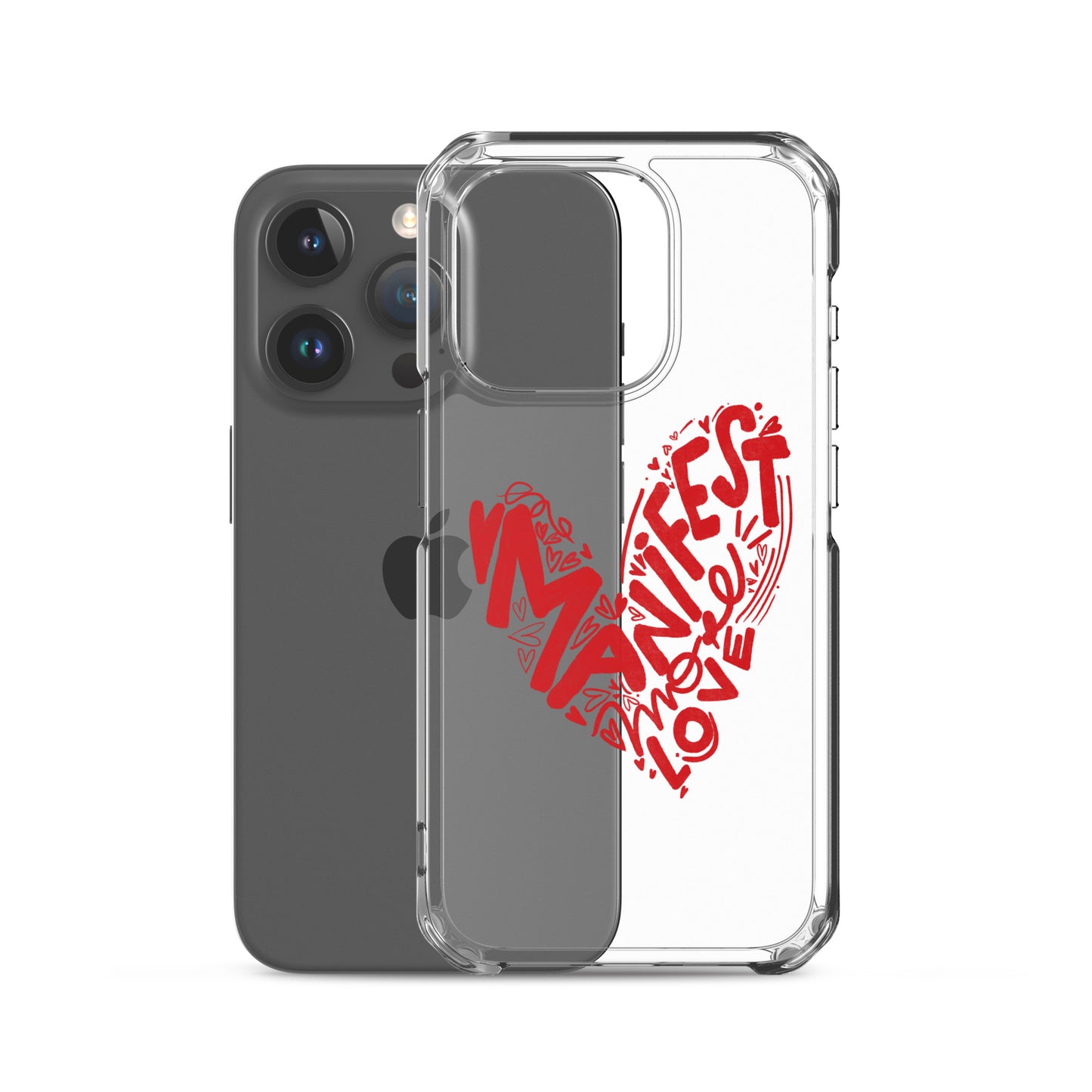 Manifest Love Clear iPhone Case