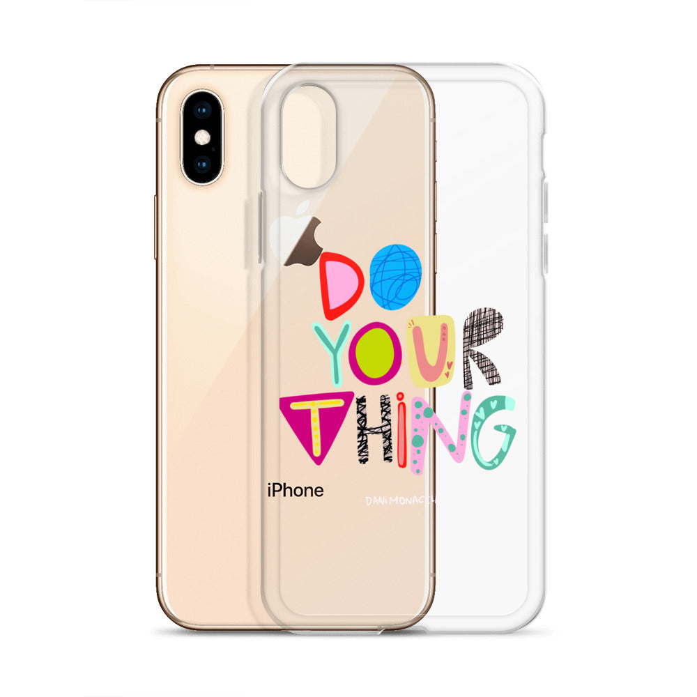 Do Your Thing Clear iPhone Case