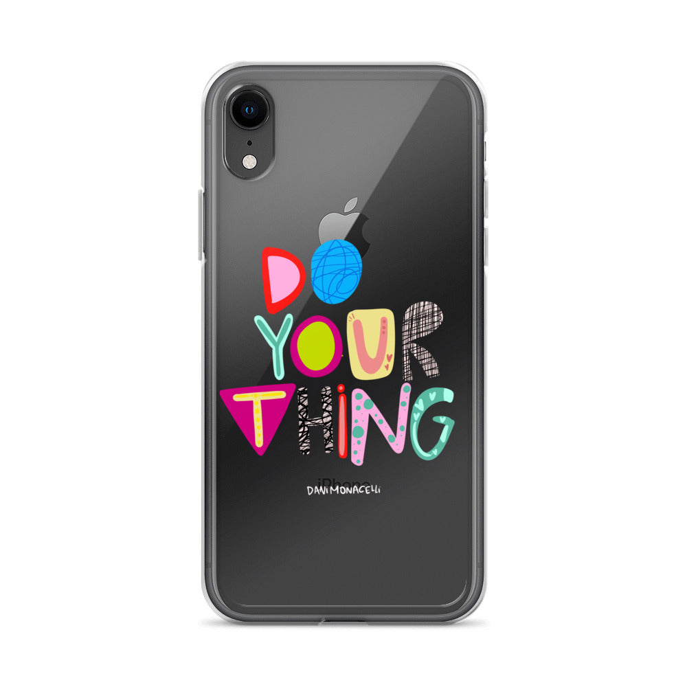 Do Your Thing Clear iPhone Case