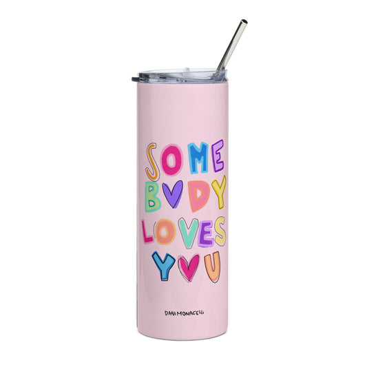 Stainless steel tumbler - Somebody